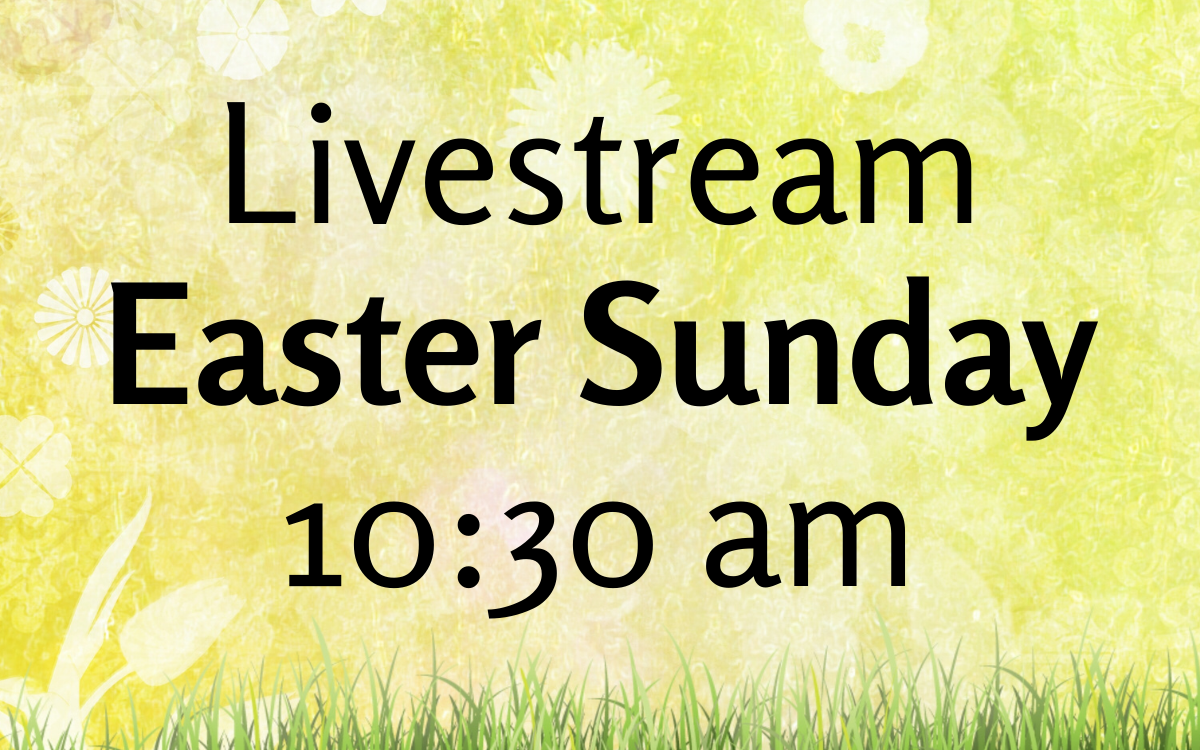 Livestream Easter Sunday